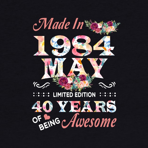 May Flower Made In 1984 40 Years Of Being Awesome by Kontjo